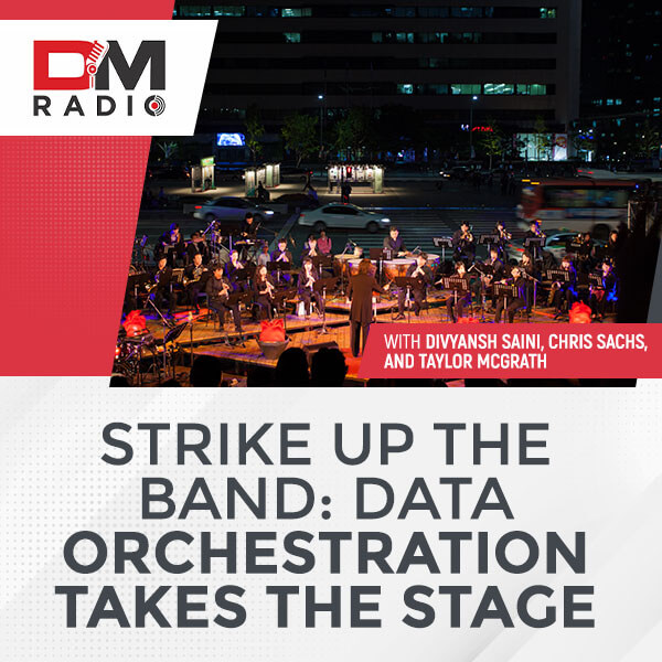 DMR Strrike Up The Band | Data Orchestration